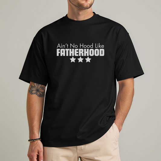 Ain't No Hood Like Fatherhood